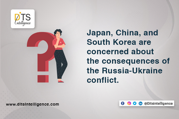 Japan, China, and South Korea are concerned about the consequences of the Russia-Ukraine conflict.
