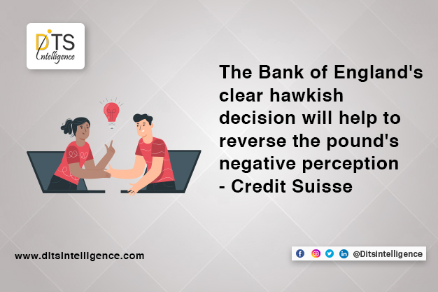 The Bank of England's clear hawkish decision will help to reverse the pound's negative perception - Credit Suisse