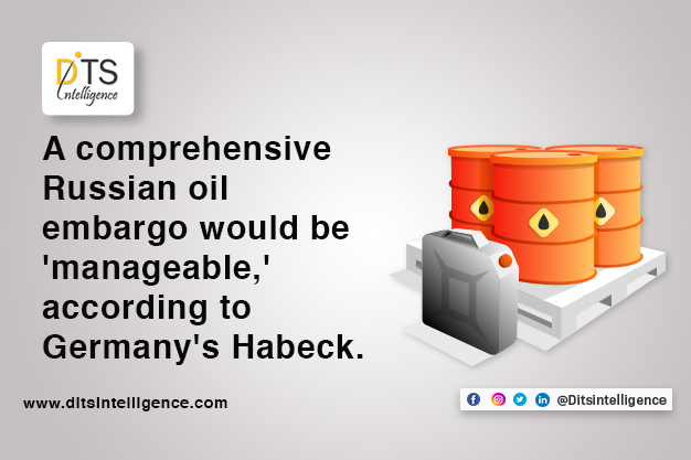 A comprehensive Russian oil embargo would be'manageable,' according to Germany's Habeck.