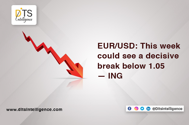 EUR/USD: This week could see a decisive break below 1.05 — ING