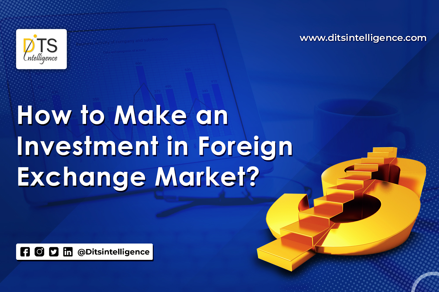 How to Make an Investment in Foreign Exchange Market?