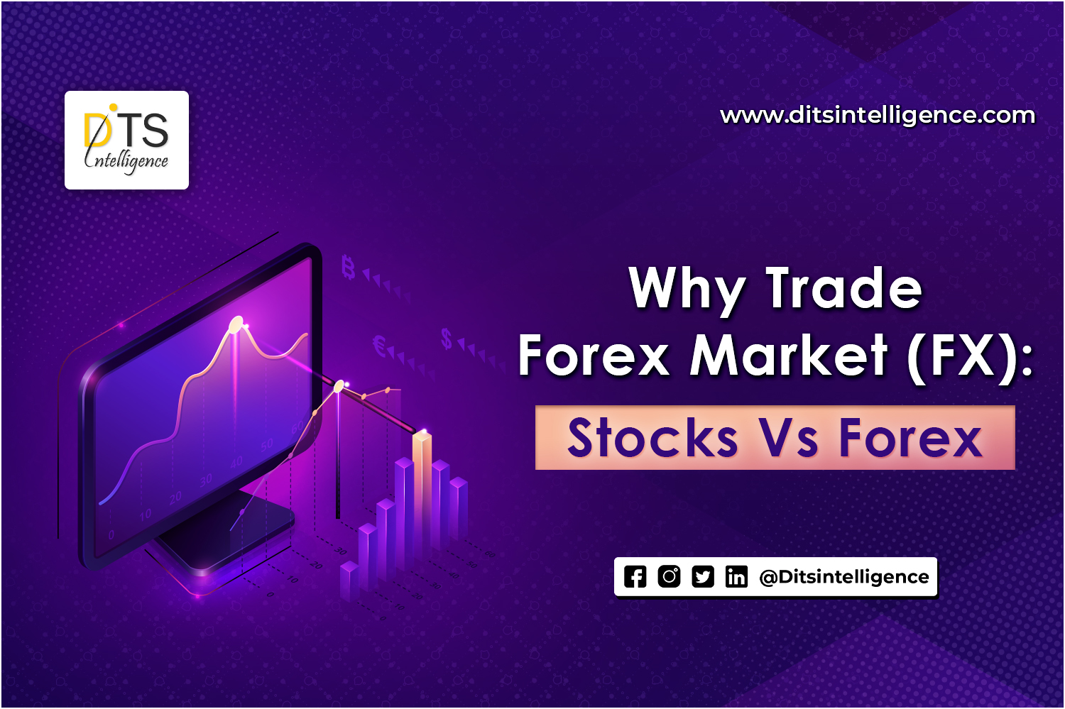 Why Trade Forex Market (FX): Stocks Versus Forex